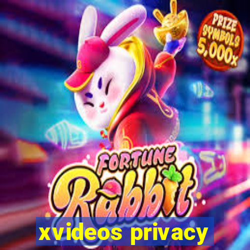 xvideos privacy